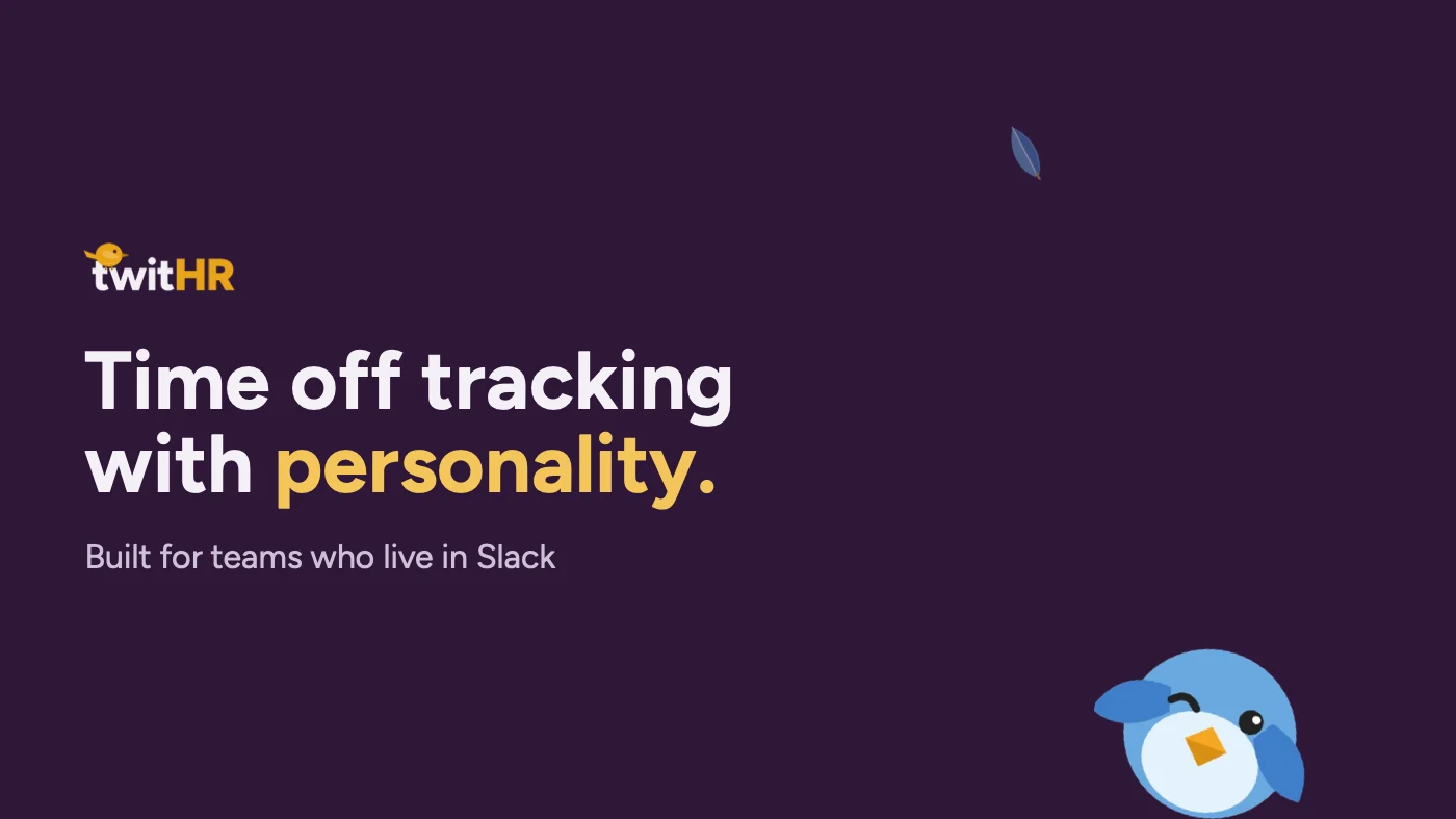 twitHR: time off tracking with personality, built for teams in Slack